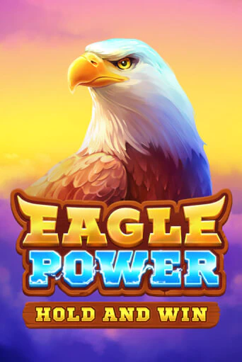 Демо игра Eagle Power: Hold and Win играть онлайн | VAVADA Casino бесплатно