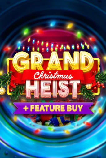 Демо игра Christmas Grand Heist Feature Buy играть онлайн | VAVADA Casino бесплатно