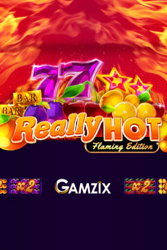 Демо игра Really Hot Flaming Edition играть онлайн | VAVADA Casino бесплатно